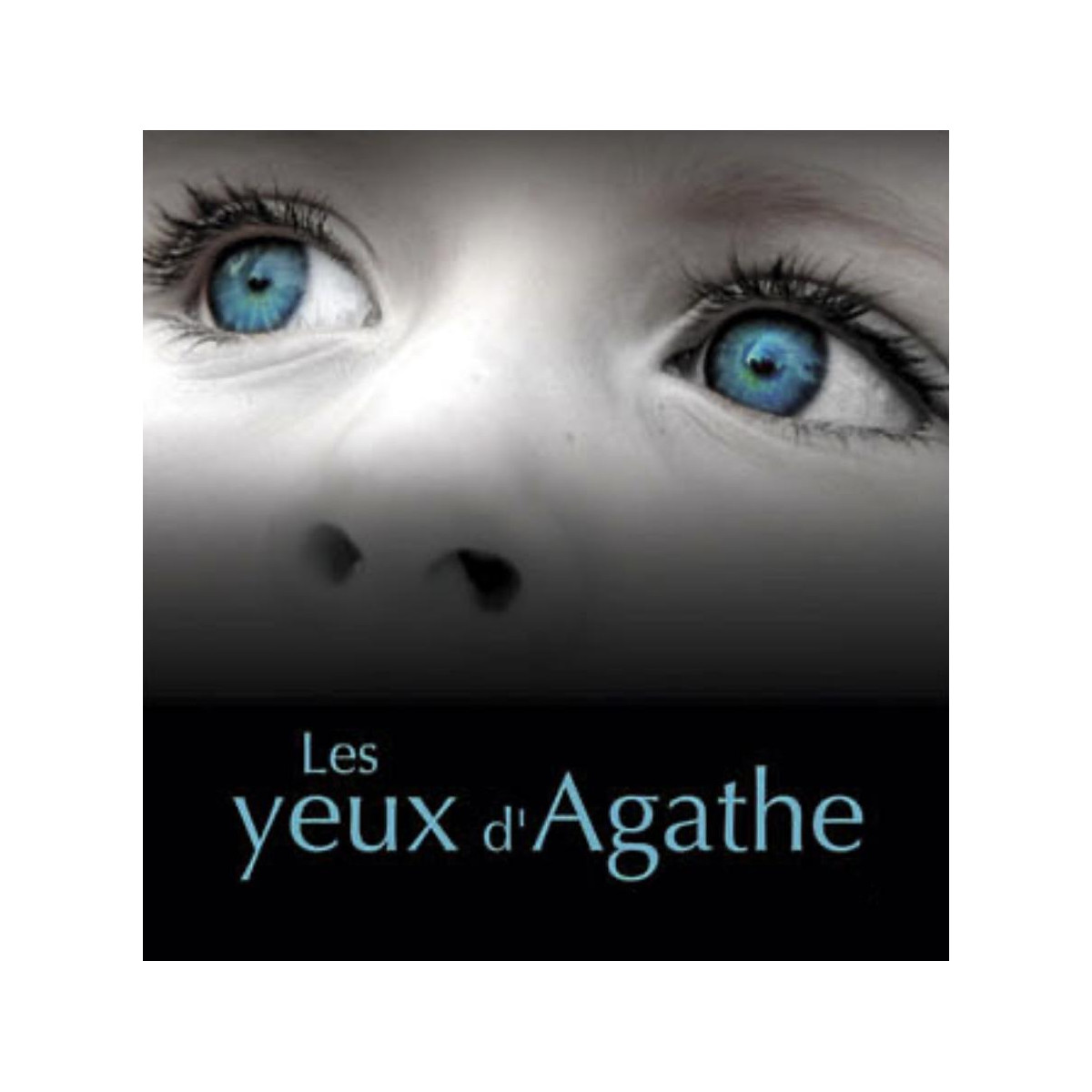 Les yeux d’Agathe